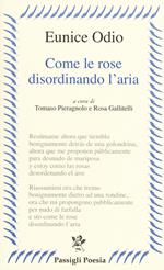 Come le rose disordinando l'aria. Testo spagnolo a fronte