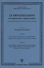 Le privatizzazioni tra ragion pura e ragion pratica (una rilettura attraverso i percorsi di Franco Bonelli)