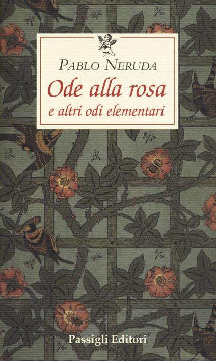 Ode alla rosa e altre odi elementari. Testo spagnolo a fronte - Pablo Neruda - copertina
