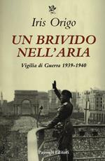 Un brivido nell'aria. Vigilia di Guerra 1939-1940