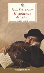 Il carattere dei cani e altri scritti