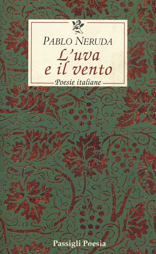 Opere: Oceana. Canti cerimoniali-Geografia infruttuosa-Un giorno ancora-Maremoto-Canzone di gesta-Le mani del giorno-La spada di fuoco-Tentativo dell'uomo infinito-Crepuscolario-L'uva e il vento. Testo spagnolo a fronte - Pablo Neruda - copertina