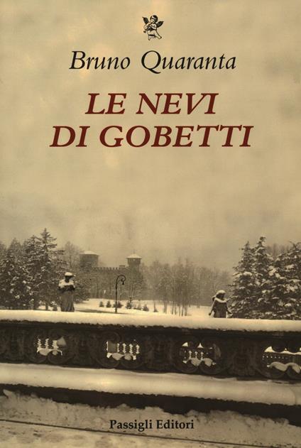 Le nevi di Gobetti - Bruno Quaranta - copertina