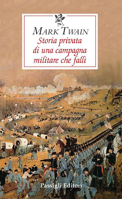 Storia privata di una campagna militare che fallì - Mark Twain - copertina