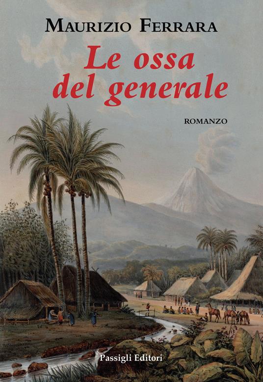 Le ossa del generale - Maurizio Ferrara - copertina