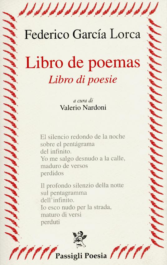 Libro de poemas-Libro di poesie. Testo spagnolo a fronte - Federico García Lorca - Libro - Passigli - Passigli poesia | IBS