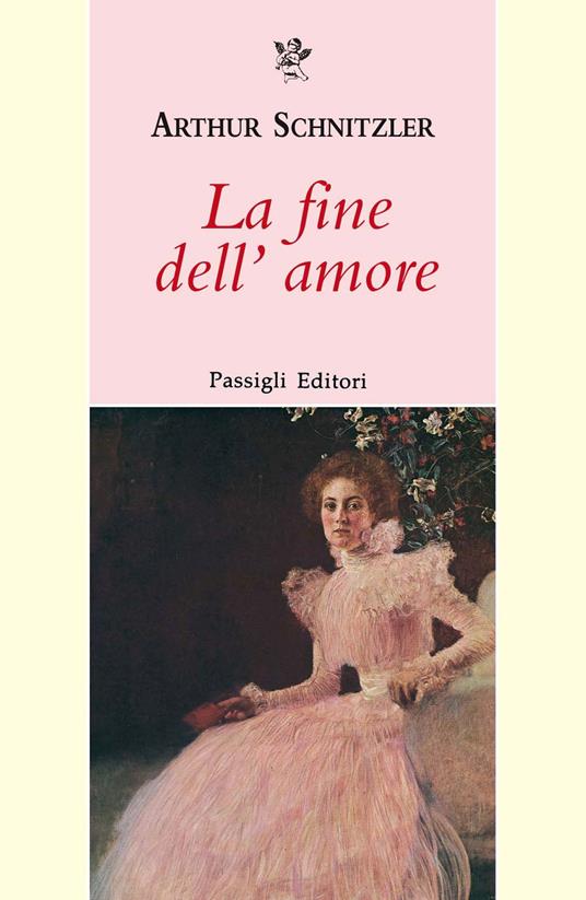 La fine dell'amore - Arthur Schnitzler - copertina