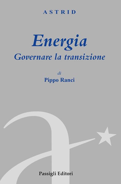 Energia. Governare la transizione - Pippo Ranci - copertina