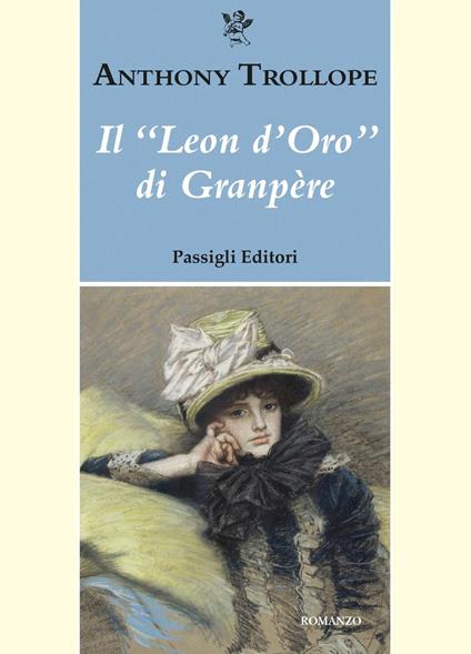 Il «leon d'oro» di Granpère - Anthony Trollope - copertina