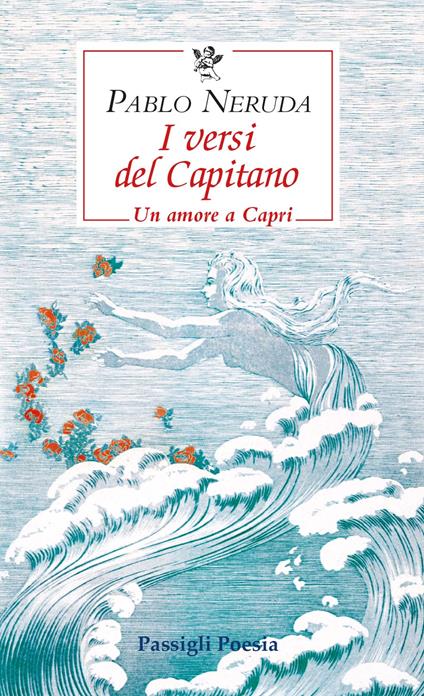 I versi del Capitano. Testo spagnolo a fronte - Pablo Neruda - copertina