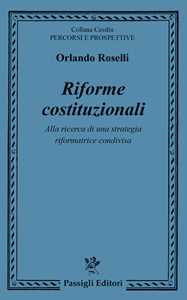 Riforme costituzionali. Alla ricerca di una strategia riformatrice condivisa