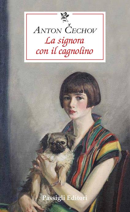 La signora con il cagnolino - Anton Cechov,Marilena Rea - ebook