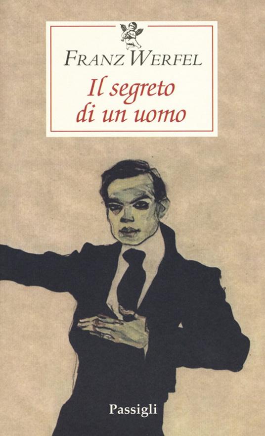 Il segreto di un uomo - Franz Werfel,Sofia Dilaghi - ebook