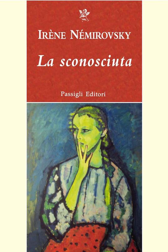 La sconosciuta - Irène Némirovsky,Maurizio Ferrara - ebook