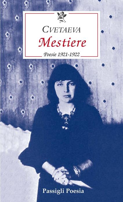 Mestiere. Poesie 1921-1922. Testo russo a fronte - Marina Cvetaeva,Marilena Rea - ebook