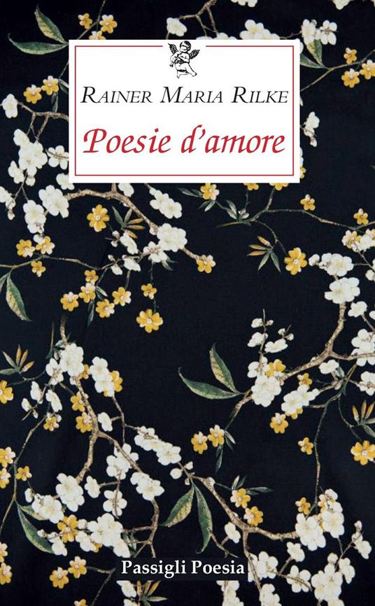 Poesie d'amore. Testo tedesco a fronte - Rainer Maria Rilke,Sabrina Mori Carmignani - ebook