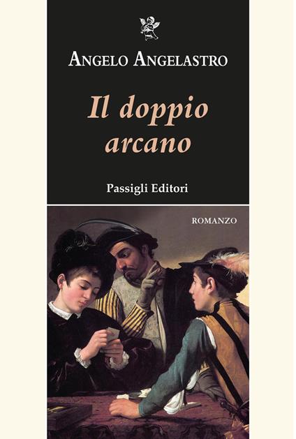 Il doppio arcano - Angelo Angelastro - copertina