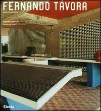 Fernando Távora. Opera completa. Ediz. illustrata - Antonio Esposito,Giovanni Leoni - copertina