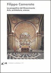 La prospettiva del Rinascimento. Arte, architettura, scienza - Filippo Camerota - copertina