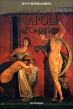 Napoli, Pompei. Ediz. illustrata