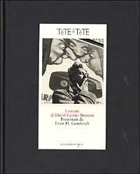 Tête à tête. I ritratti di Henri Cartier-Bresson. Ediz. illustrata - copertina