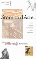 Stampa d'arte. Ediz. illustrata