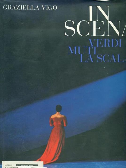 In scena. Verdi, Muti, la Scala - Graziella Vigo - copertina