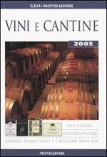 Vini e cantine 2005. Ediz. illustrata