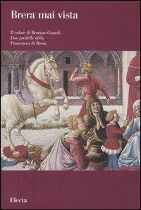 Il colore di Benozzo Gozzoli. Due predelle della Pinacoteca di Brera. Catalogo della mostra (Milano, giugno-novembre 2003). Ediz. illustrata - copertina