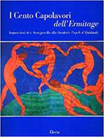 I cento capolavori dell'Ermitage. Impressionisti e avanguardie alle Scuderie papali al Quirinale. Ediz. illustrata