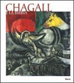 Chagall e la Bibbia. Catalogo della mostra (Genova, 25 aprile-25 luglio 2004). Ediz. italiana e inglese