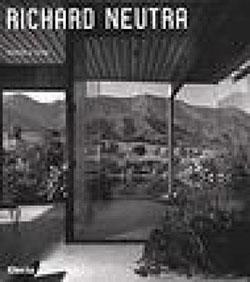 Richard Neutra. Ediz. illustrata - Thomas S. Hines - copertina