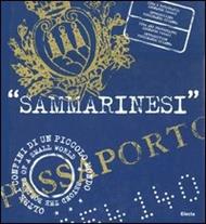 Sammarinesi. Ediz. italiana e inglese
