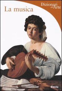 La musica. Ediz. illustrata - Alberto Ausoni - copertina