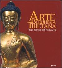 Arte buddhista tibetana. Dei e demoni dell'Himalaya. Catalogo della mostra (Torino, 18 giugno-19 settembre 2004) - copertina