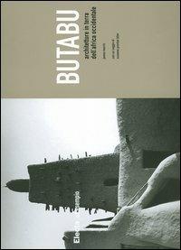 Butabu. Architetture in terra dell'Africa occidentale. Ediz. illustrata - James Morris - copertina