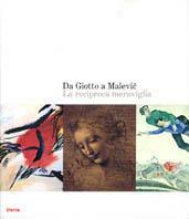 Da Giotto a Malevic. La reciproca meraviglia. Catalogo della mostra (Roma, 2 ottobre 2004-9 gennaio 2005). Ediz. illustrata - copertina