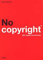 No copyright. 252 royalty free pictures. Ediz. italiana e inglese. Con CD-ROM - Marco Morosini - copertina