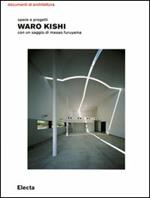 Waro Kishi. Opere e progetti. Ediz. illustrata