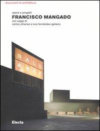 Francisco Mangado. Opere e progetti. Ediz. illustrata - copertina