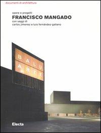 Francisco Mangado. Opere e progetti - copertina