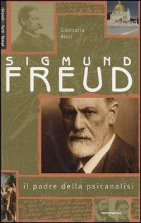 Sigmund Freud. Il padre della psicanalisi - Giancarlo Ricci - copertina