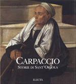 Il ciclo di Sant'Orsola. Ediz. illustrata