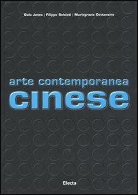 Arte contemporanea cinese - Mariagrazia Costantino,Dalu Jones,Filippo Salviati - 3