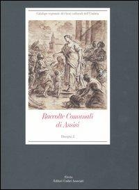 Raccolte Comunali di Assisi. Vol. 2: Disegni. - copertina