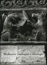 Medioevo: immagini e ideologie. Atti del Convegno internazionale di studi (Parma, 23-27 settembre 2002)