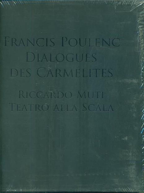 Francis Poulenc. Dialogues des Carmélites. Riccardo Muti. Teatro alla scala. Ediz. illustrata. Con 2 CD Audio. Con DVD-ROM - 5