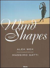 Wind Shapes. Ediz. italiana e inglese - Massimo Gatti - 4