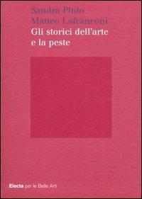 Gli storici dell'arte e la peste. Ediz. illustrata - copertina