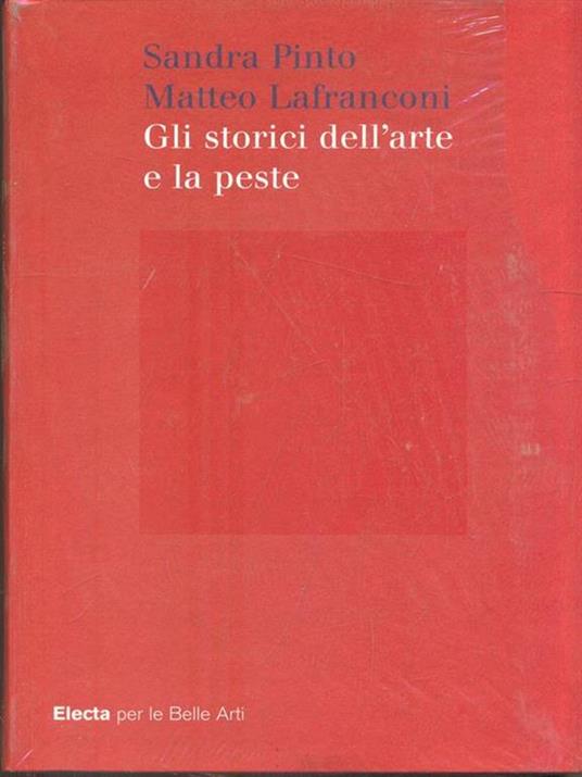 Gli storici dell'arte e la peste. Ediz. illustrata - 4